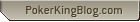 Poker King Blog Website Link
