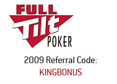 referral code for 2009 - full tilt poker - kingbonus