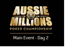 -- Main event - Day 2 - Aussie Millions - Tournament logo --