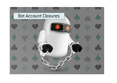 There was a big bot bust in the poker world.  Many ac counts suspended.