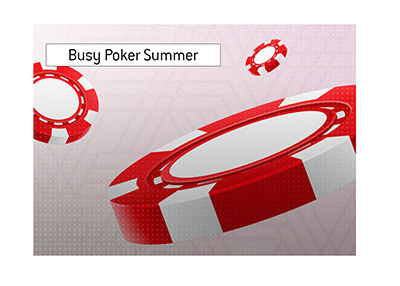 It is a busy summer of 2020 in the world of online poker.