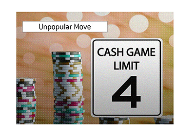 Cash game limit at a popular room has been reduced to 4.