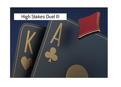 High Stakes Duel number 3 is on the horizon featuring two of the top players.  Hellmuth and Dwan.
