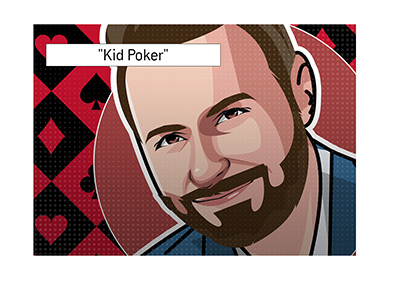 Daniel Negreanu - aka Kid Poker.  One of the worlds best poker players.