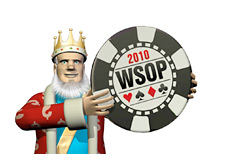 -- The King is holding the WSOP chip --