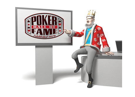 The King is reporting on the new additions to the WSOP Poker Hall of Fame