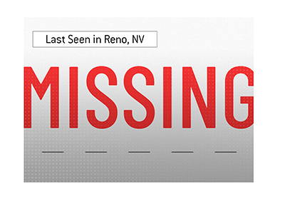 A known poker professional is missing.  Brad Booth was last seen in Reno Nevada.