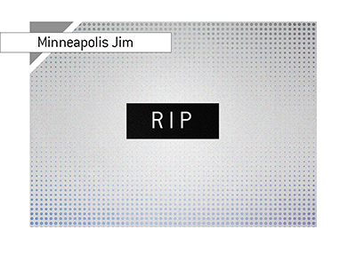 Rest In Peace - Minneapolis Jim. Year is 2018.