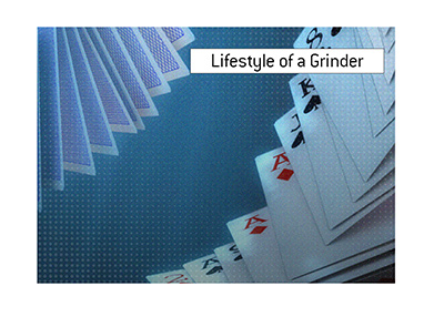 The lifestyle of a poker grinder is a demand one.  Sacrifices must be made.  Is it worth it?  The King takes a deeper look.