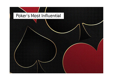 Only the most influential players gain entrance into the Poker Hall of Fame.