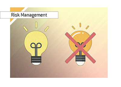 Risk management lesson - Good idea / Bad idea.