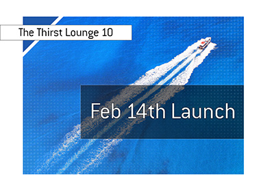 The Thirst Lounge 10 launches on February 14th, 2019 on Twitch.