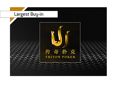 Largest buy-in ever. Triton Poker tournament - Year is 2019.