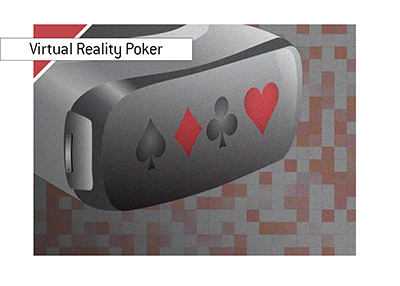 The virtual reality poker is here.  But is it here to stay?