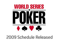 2009 schedule - world series of poker