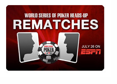 World Series of Poker - Rematches - ESPN