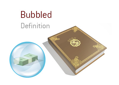 Definition of the term Bubbled in the game of tournament poker.  The King explains the meaning of the term and provides an illustration of a cash stack inside a bubble