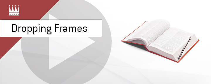 What is the meaning of the term Dropping Frames when it comes to poker streaming?  Read on to find out.