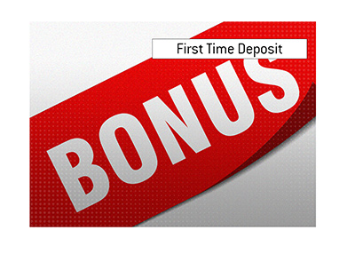 The meaning of the First Time Deposit Bonus, when it comes to online poker, casino and sports betting is explained and illustrated.