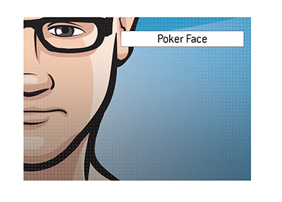 The meaning of the term Poker Face is discussed.  The King explains and illustrates its meaning.