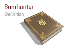 What is a bumhunter in poker?