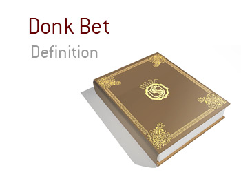 Poker glossary donk betting financial spread betting training