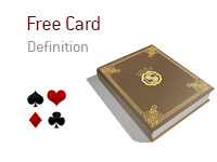 Definition of Free Card - Poker Dictionary