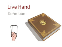 Definition of the term Live Hand - Poker Dictionary - Illustration