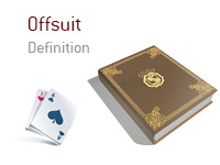 Definition of Offsuit - Poker Dictionary