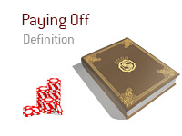 Definition of Paying Off - Poker Dictionary