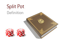 Definition of Split Pot - Poker Dictionary