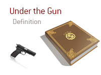 Definition of Under the Gun - Poker Dictionary - Automatic Gun - Pistol - Illustration